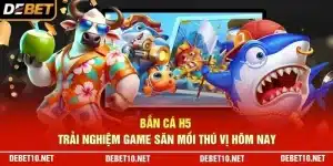 Bắn Cá H5