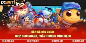 Bắn Cá Rùa xanh