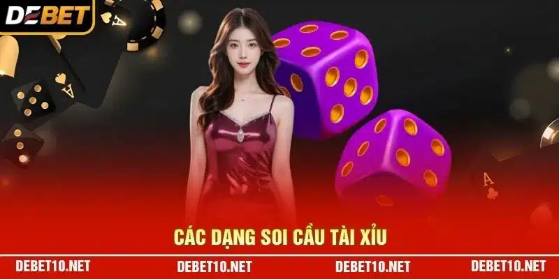 Các dạng soi cầu tài xỉu 
