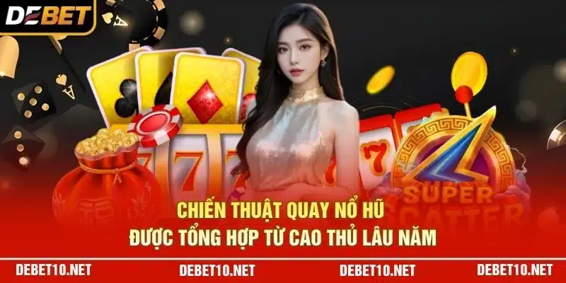 Chiến thuật quay nổ hũ