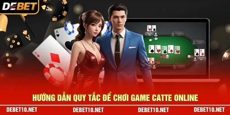 Hướng dẫn quy tắc để chơi game catte online