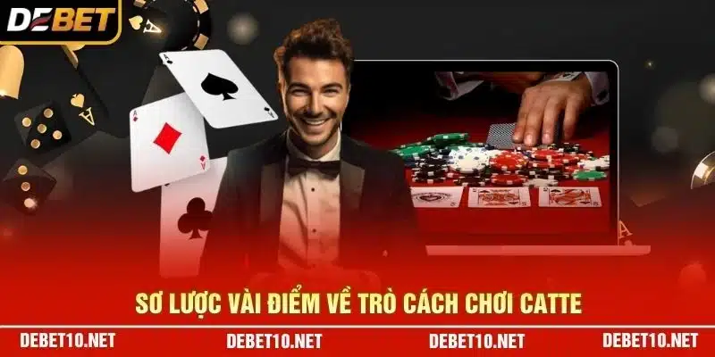 Sơ lược vài điểm về trò cách chơi Catte